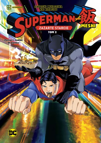 Superman kontra Meshi. Zażarte starcie (Tom 2) - Satoshi Miyagawa, Kai Kitagou [KSIĄŻKA]