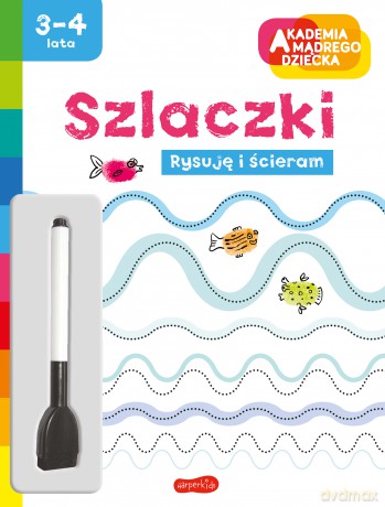 Szlaczki. Akademia mądrego dziecka. Rysuję i ścieram [KSIĄŻKA]