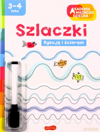Szlaczki. Akademia mądrego dziecka. Rysuję i ścieram [KSIĄŻKA]