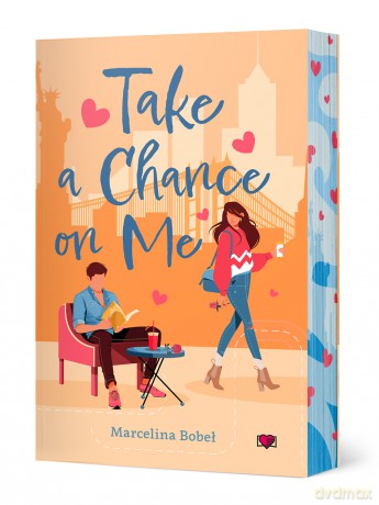 Take a chance on me (ilustrowane brzegi) - Marcelina Bobeł [KSIĄŻKA]
