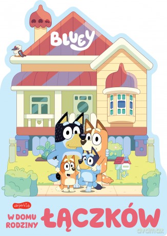W domu rodziny Łączków. Bluey. Książeczki kartonowe [KSIĄŻKA]