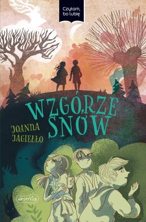 Wzgórze snów. Czytam, bo lubię - Joanna Jagiełło [KSIĄŻKA]