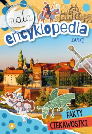 Zamki. Mała encyklopedia - Wioleta Żyłowska [KSIĄŻKA]
