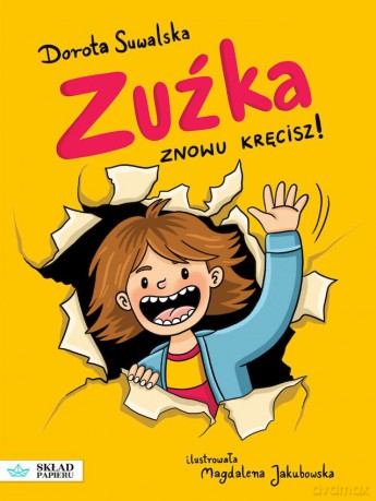 Zuźka. Znowu kręcisz! - Dorota Suwalska [KSIĄŻKA]