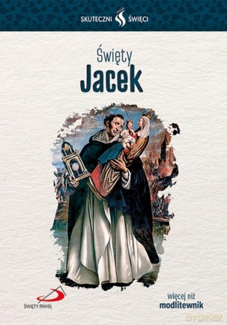 Święty Jacek - Zbigniew Borkowski [KSIĄŻKA]