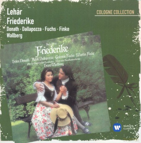 Donath/Dallapozza/Finke/Fuchs/Stadler/Datz/Kalenberg/Wolff/Wallberg/Pawels: Franz Lehar: Friederike [2CD]
