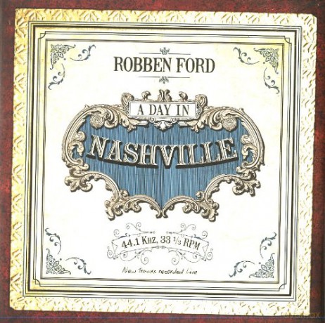 Robben Ford: A Day In Nashville [WINYL]