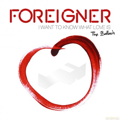 Foreigner: I Want To Know What Love Is - The Ballads Limited Edition (ecopack) [2CD]