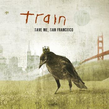 Train: Save Me, San Francisco [2xWinyl]