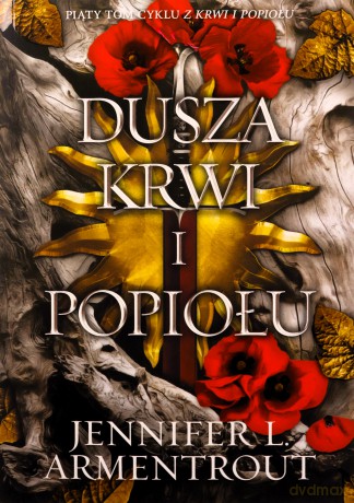 Dusza krwi i popiołu - Jennifer L. Armentrout [KSIĄŻKA]
