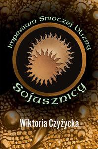Imperium Smoczej Blizny. Sojusznicy - Wiktoria Czyżycka [KSIĄŻKA]