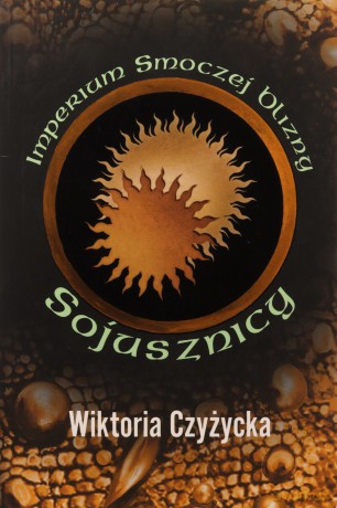 Imperium Smoczej Blizny. Sojusznicy - Wiktoria Czyżycka [KSIĄŻKA]