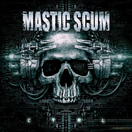 Mastic Scum: Ctrl [CD]