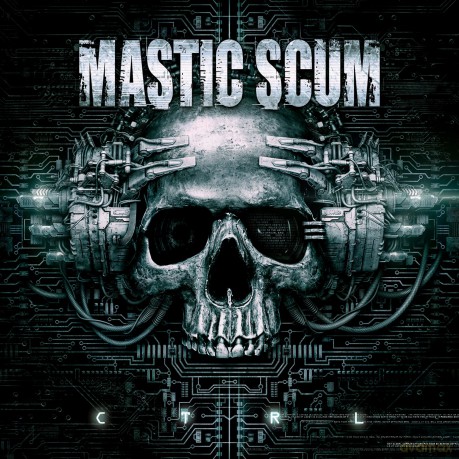 Mastic Scum: Ctrl [CD]