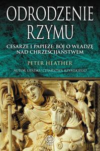 Odrodzenie Rzymu - Peter Heather [KSIĄŻKA]