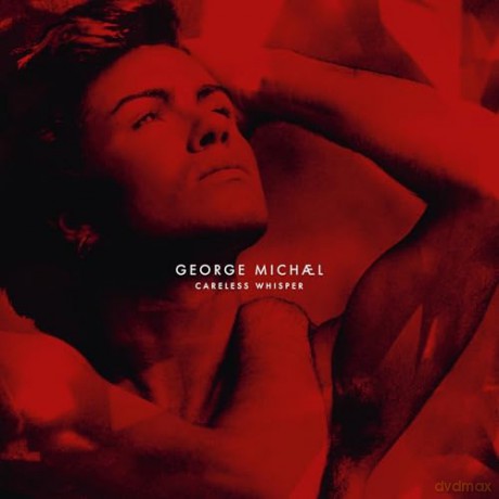 George Michael: Careless Whisper [CD]