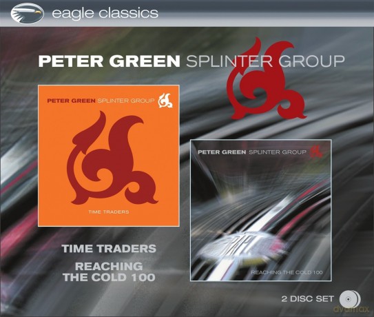 Peter Green Splinter Group: Time Traders Reaching The Cold 100 [2CD]