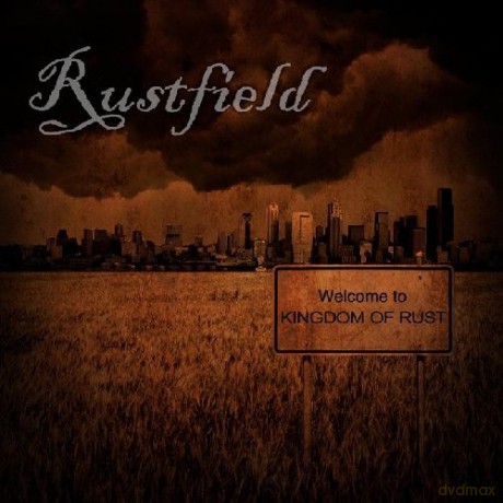 Rustfield: Kingdom Of Rust [CD]