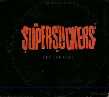 Supersuckers: Get The Hell [CD]