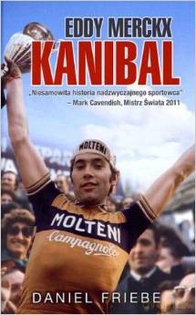 Eddy Merckx Kanibal - Daniel Friebe [KSIĄŻKA]