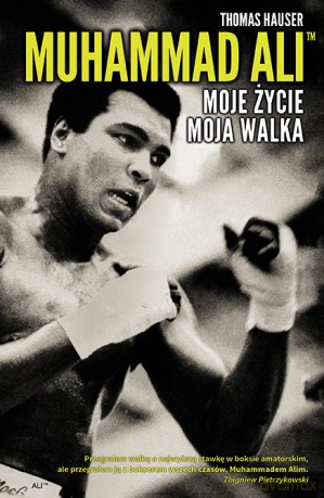 Muhammad Ali Moje życie Moja walka [KSIĄŻKA]