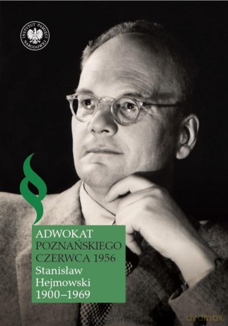 Adwokat poznańskiego Czerwca 1956 - Piotr Grzelczak [KSIĄŻKA]