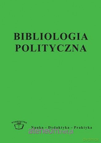 Bibliologia Polityczna - Dariusz Kuźmina [KSIĄŻKA]