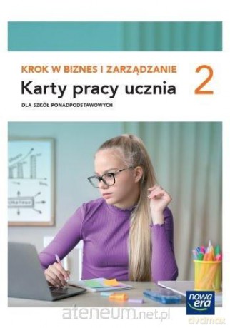 Biznes i zarządzanie LO 2 Krok w biznes Karty pracy - Aneta Depczyńska, Katarzyna Garbacik [KSIĄŻKA]