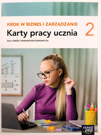 Biznes i zarządzanie LO 2 Krok w biznes Karty pracy - Aneta Depczyńska, Katarzyna Garbacik [KSIĄŻKA]
