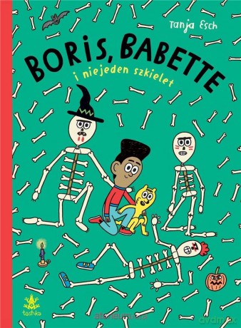 Boris, Babette i niejeden szkielet - Tanja Esch [KSIĄŻKA]