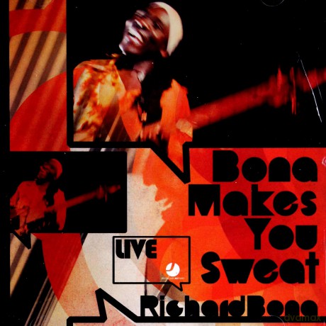 Richard Bona: Bona Makes You Sweat Live [CD]