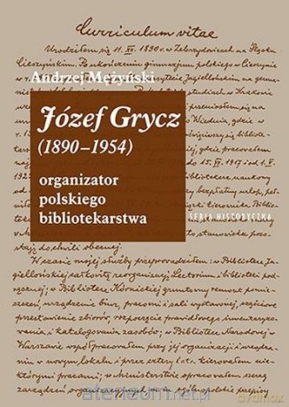 Józef Grycz (1890-1954). Organizator polskiego... - Andrzej Mężyński [KSIĄŻKA]