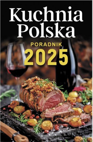 Kalendarz 2025 A6 zdzierak Kuchnia Polska [KALENDARZ]
