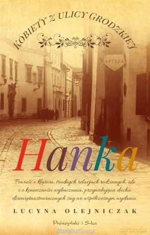 Kobiety z ulicy Grodzkiej. Hanka - Lucyna Olejniczak [KSIĄŻKA]
