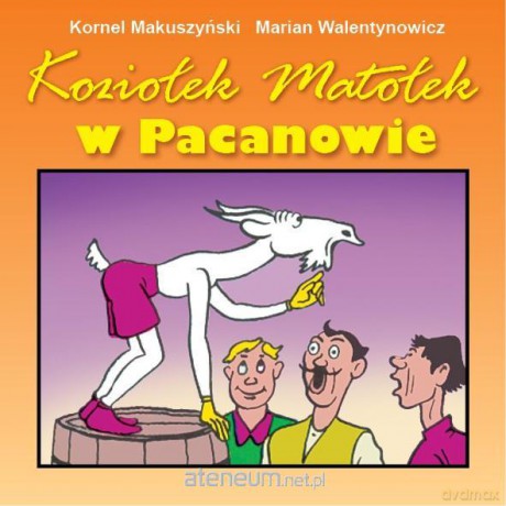 Koziołek Matołek w Pacanowie - Kornel Makuszyński [KSIĄŻKA]