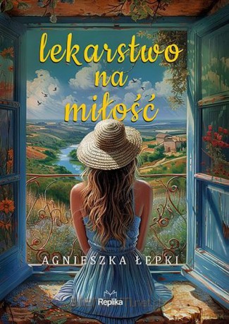 Lekarstwo na miłość - Agnieszka Łepki [KSIĄŻKA]
