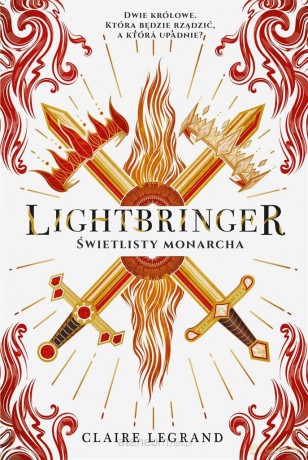 Lightbringer. Świetlisty monarcha - Claire Legrand [KSIĄŻKA]