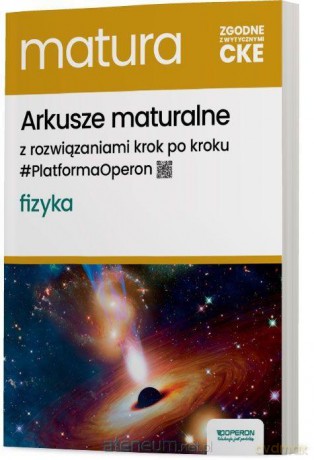 Matura 2025 Fizyka Arkusze zakres rozszerzony - Adam Ogaza [KSIĄŻKA]