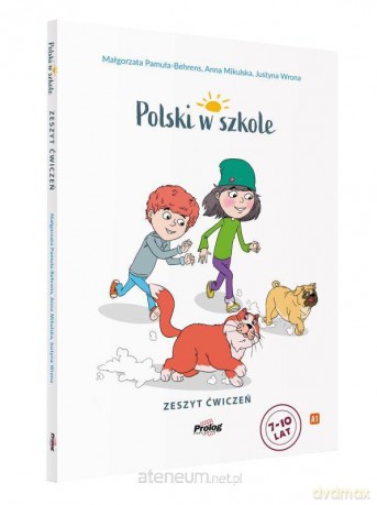 Polski w szkole - zeszyt ćwiczeń - Małgorzata Pamuła-Behrens, Anna Mikulska, Justyna Wrona [KSIĄŻKA]