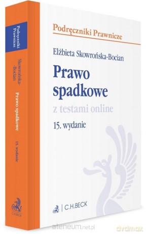 Prawo spadkowe z testami online - Elżbieta Skowrońska-Bocian [KSIĄŻKA]