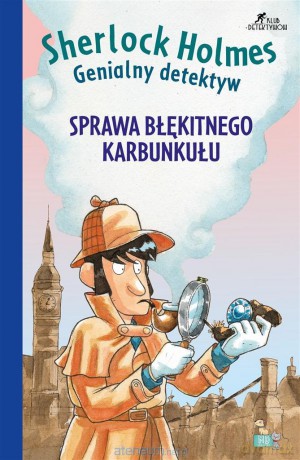 Sprawa błękinego karbunkułu [KSIĄŻKA]