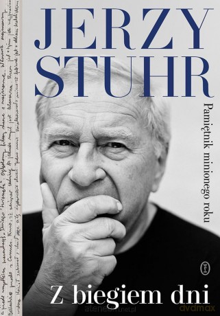 Z biegiem dni. Pamiętnik minionego roku - Jerzy Stuhr [KSIĄŻKA]