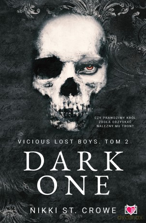 Dark One. Vicious Lost Boys (Tom 2) - Nikki St. Crowe [KSIĄŻKA]