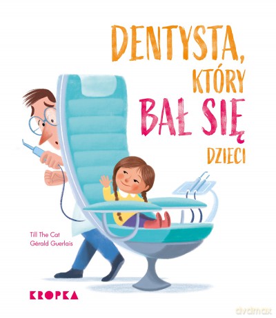 Dentysta, który bał się dzieci - Till The Cat, Gela [KSIĄŻKA]