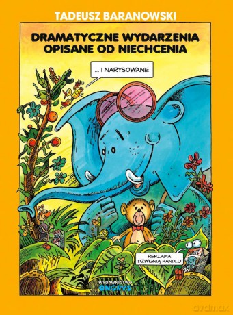 Dramatyczne wydarzenia opisane od niechcenia - Tadeusz Baranowski [KOMIKS]