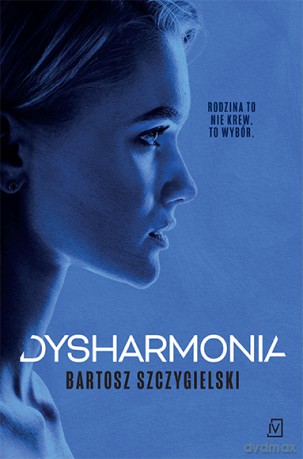 Dysharmonia. Alicja Mort (Tom 2) - Bartosz Szczygielski [KSIĄŻKA]