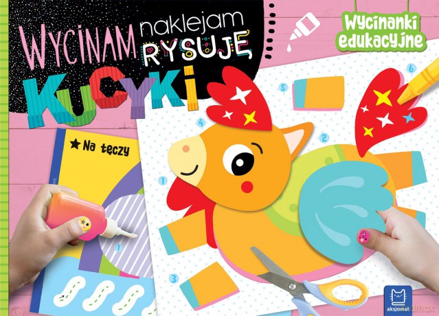 Kucyki. Wycinanki edukacyjne. Wycinam, naklejam, rysuję - Agnieszka Bator [KSIĄŻKA]