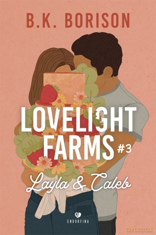 Layla & Caleb. Lovelight Farms (Tom 3) - B.K. Borison [KSIĄŻKA]