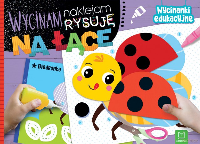 Na łące. Wycinanki edukacyjne. Wycinam, naklejam, rysuję - Agnieszka Bator [KSIĄŻKA]