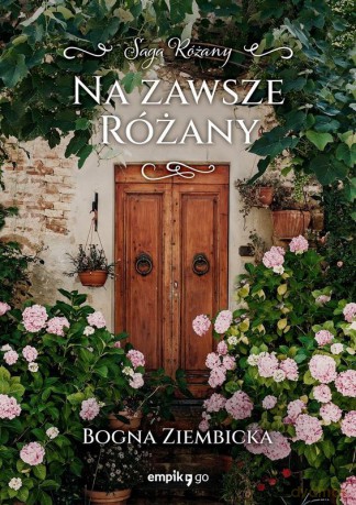 Na zawsze Różany. Różany (Tom 5) - Bogna Ziembicka [KSIĄŻKA]